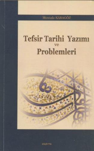 Kurye Kitabevi - Tefsir Tarihi Yazımı ve Problemleri