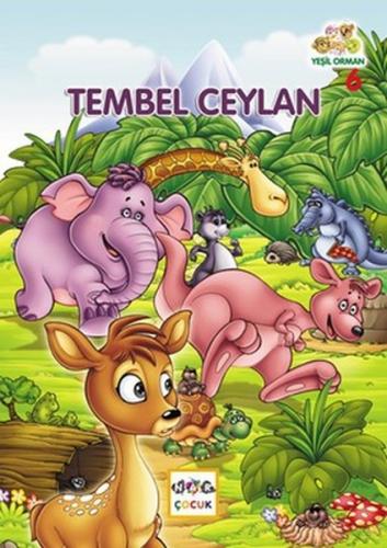 Kurye Kitabevi - Yeşil Orman Dizisi-6: Tembel Ceylan