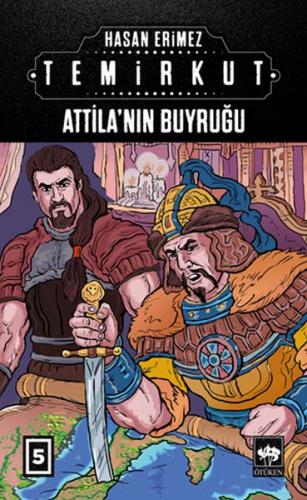 Kurye Kitabevi - Temirkut 5-Attilanın Buyruğu