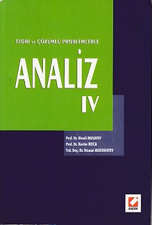 Kurye Kitabevi - Teori ve Çözümlü Problemlerle Analiz IV