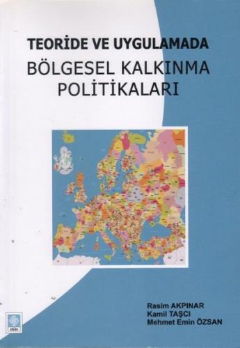 Kurye Kitabevi - Teoride Ve Uygulamada Bölgesel Kalkınma Politikaları