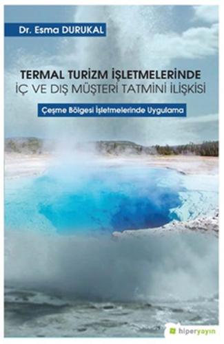 Kurye Kitabevi - Termal Turizm İşletmelerinde İç ve Dış Müşteri Tatmin