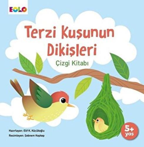 Kurye Kitabevi - Terzi Kuşunun Dikişleri Çizgi Kitabı