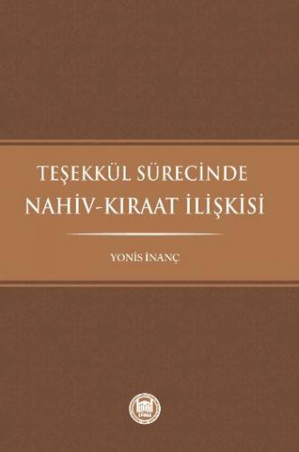 Kurye Kitabevi - Teşekkül Sürecinde Nahiv-Kıraat İlişkisi