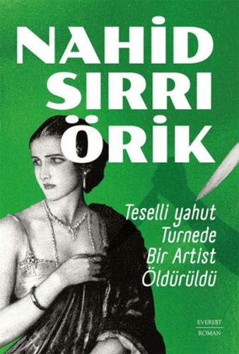 Kurye Kitabevi - Teselli yahut Turnede Bir Artist Öldürüldü