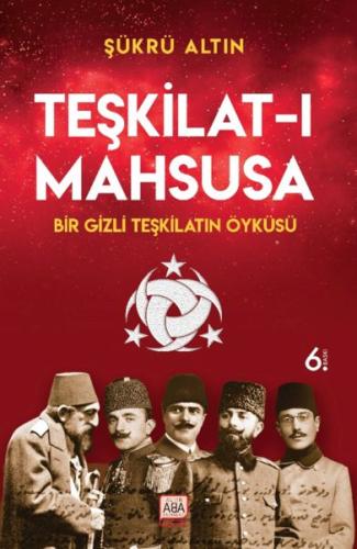 Kurye Kitabevi - Teşkilat-ı Mahsusa - Bir Gizli Teşkilatın Öyküsü