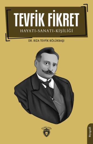 Kurye Kitabevi - Tevfik Fikret Hayatı-Sanatı-Kişiliği