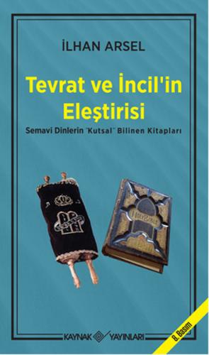 Kurye Kitabevi - Tevrat ve İncilin Eleştirisi Semavi Dinlerin Kutsal B