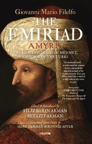 Kurye Kitabevi - The Emiriad The Life And Deeds Of Mehmet, Emperor Of 