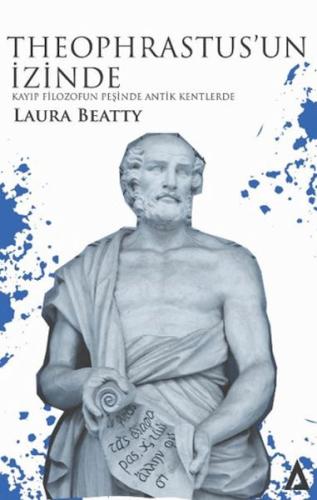 Kurye Kitabevi - Theophrastus’un İzinde - Kayıp Filozofun Peşinde Anti