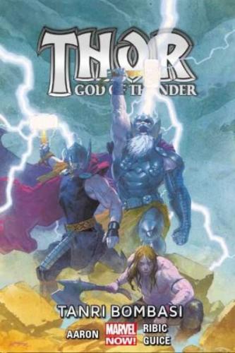 Kurye Kitabevi - Thor: God of Thunder Cilt 02 - Tanrı Bombası