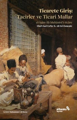 Kurye Kitabevi - Ticarete Giriş: Tacirler ve Ticari Mallar