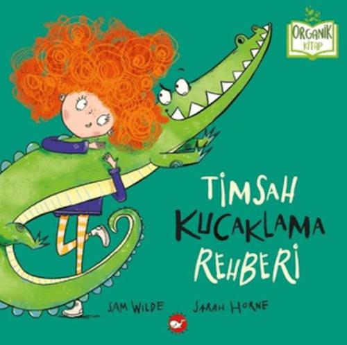 Kurye Kitabevi - Timsah Kucaklama Rehberi