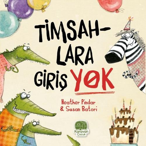 Kurye Kitabevi - Timsahlara Girişi Yok, Heather Pindar