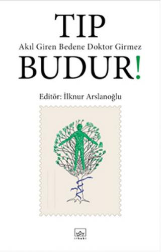 Kurye Kitabevi - Tıp Budur Akıl Giren Bedene Doktor Girmez