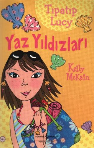 Kurye Kitabevi - Tıpatıp Lucy-7: Yaz Yıldızları