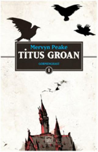 Kurye Kitabevi - Titus Groan ( Gormenghast-1)