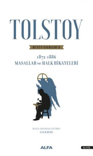 Kurye Kitabevi - Tolstoy Bütün Eserleri X 1872-1886 Masallar ve Halk H