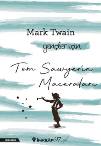 Kurye Kitabevi - Tom Sawyerin Maceraları - Gençler İçin (Yeni Kapak)