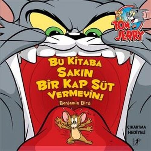 Kurye Kitabevi - Tom ve Jery - Bu Kitaba Sakın Bir Kap Süt Vermeyin!