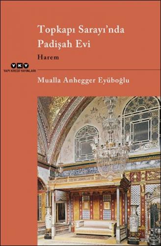 Kurye Kitabevi - Topkapı Sarayı’nda Padişah Evi Harem