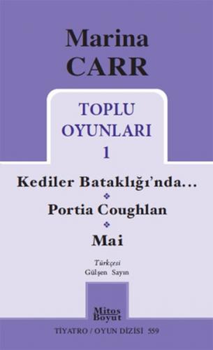 Kurye Kitabevi - Marina Carr - Toplu Oyunları 1 Kediler Bataklığında-P