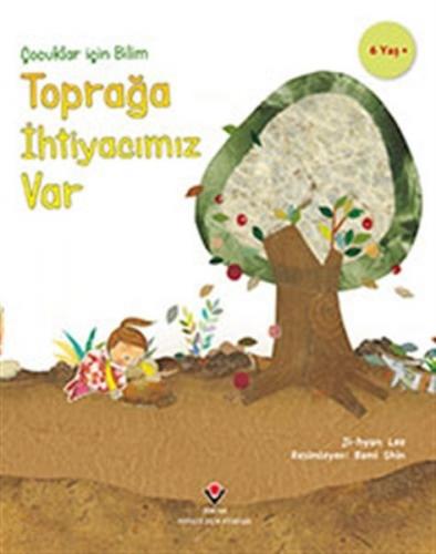 Kurye Kitabevi - Toprağa İhtiyacımız Var Çocuklar İçin Bilim