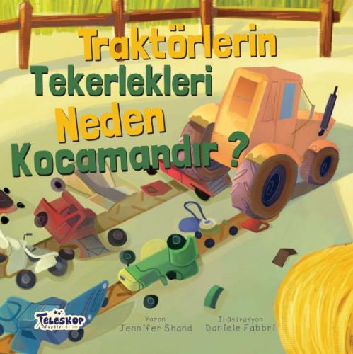 Kurye Kitabevi - Traktörlerin Tekerlekleri Neden Kocamandır