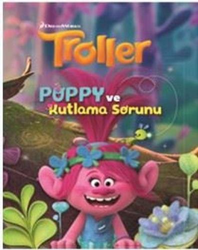 Kurye Kitabevi - Troller Poppy ve Kutlama Sorunu