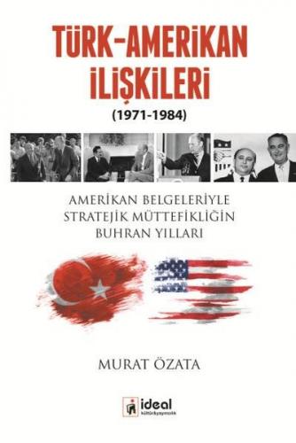 Kurye Kitabevi - Türk-Amerikan İlişkileri 1971-1984