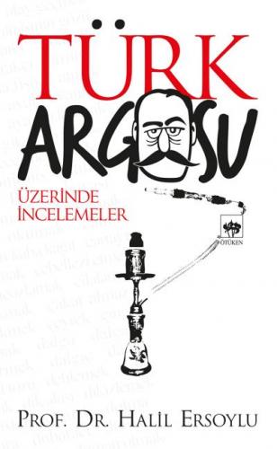 Kurye Kitabevi - Türk Argosu Üzerinde İncelemeler