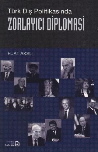 Kurye Kitabevi - Türk Dış Politikasında Zorlayıcı Diplomasi