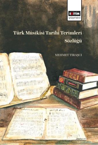 Kurye Kitabevi - Türk Müsikisi Tarihi Terimleri Sözlüğü