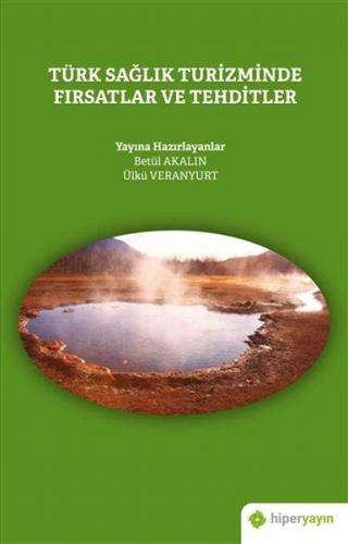 Kurye Kitabevi - Türk Sağlık Turizminde Fırsatlar ve Tehditler