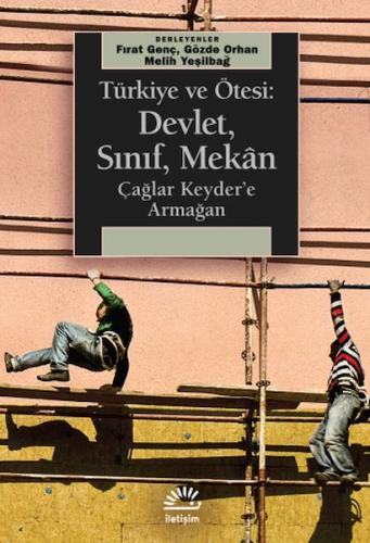 Kurye Kitabevi - Türkiye ve Ötesi: Devlet, Sınıf, Mekân