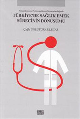 Kurye Kitabevi - Türkiyede Sağlık Emek Sürecinin Dönüşümü