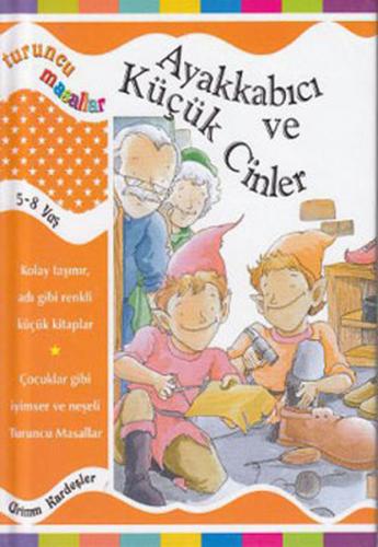 Kurye Kitabevi - Turuncu Masallar: Ayakkabıcı ve Küçük Cinler (Ciltli)