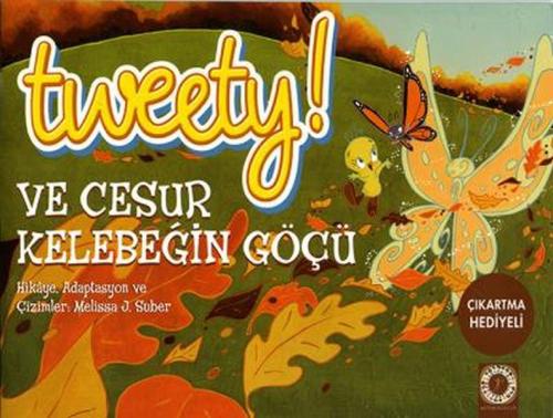 Kurye Kitabevi - Tweety ve Cesur Kelebeğin Göçü