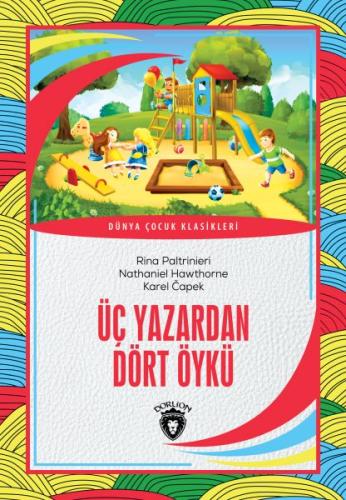 Kurye Kitabevi - Üç Yazardan Dört Öykü Dünya Çocuk Klasikleri (7-12 Ya