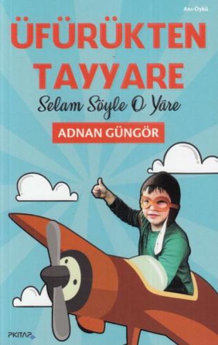 Kurye Kitabevi - Üfürükten Tayyare-Selam Söyle O Yare