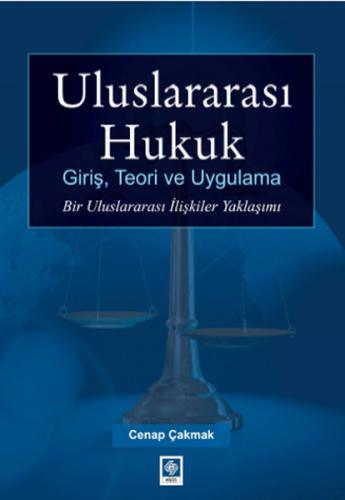 Kurye Kitabevi - Uluslararası Hukuk Giriş, Teori ve Uygulama Bir Ulusl