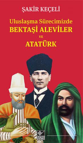 Kurye Kitabevi - Uluslaşma Surecimizde Bektaşi Aleviler ve Atatürk