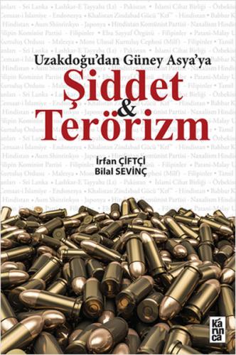 Kurye Kitabevi - Uzakdoğudan Güney Asyaya Şiddet ve Terörizm