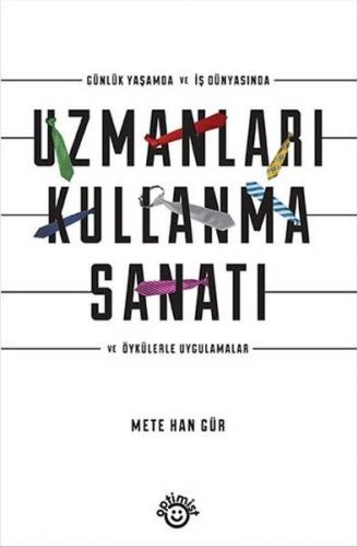 Kurye Kitabevi - Uzmanları Kullanma Sanatı ve Öykülerle Uygulamalar-Gü