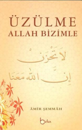 Kurye Kitabevi - Üzülme Allah Bizimle