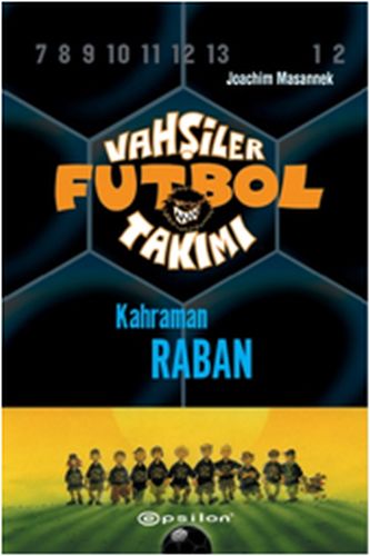 Kurye Kitabevi - Vahşiler Futbol Takımı-6 Kahraman Raban Ciltli