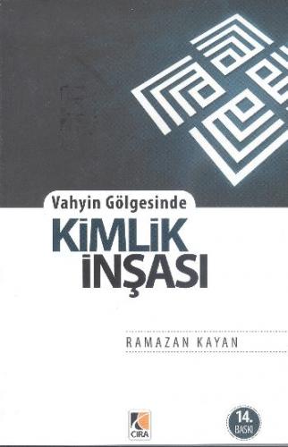 Kurye Kitabevi - Vahyin Gölgesinde Kimlik İnşası