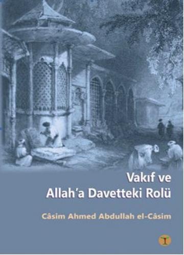 Kurye Kitabevi - Vakıf ve Allah'a Davetteki Rolü