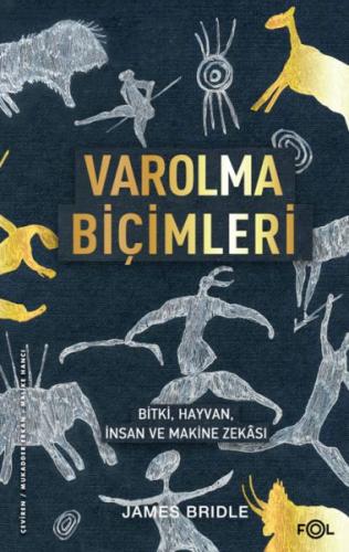 Kurye Kitabevi - Varolma Biçimleri –Bitki, Hayvan, İnsan ve Makine Zek