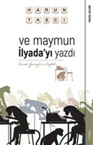 Kurye Kitabevi - Ve Maymun İlyadayı Yazdı